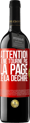 39,95 € Envoi gratuit | Vin rouge Édition RED MBE Réserve Attention, je ne tourne pas la page, je la déchire Étiquette Rouge. Étiquette personnalisable Réserve 12 Mois Récolte 2014 Tempranillo