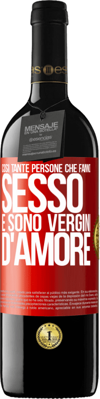 39,95 € Spedizione Gratuita | Vino rosso Edizione RED MBE Riserva Così tante persone che fanno sesso e sono vergini d'amore Etichetta Rossa. Etichetta personalizzabile Riserva 12 Mesi Raccogliere 2015 Tempranillo