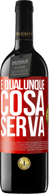 39,95 € Spedizione Gratuita | Vino rosso Edizione RED MBE Riserva E qualunque cosa serva Etichetta Rossa. Etichetta personalizzabile Riserva 12 Mesi Raccogliere 2014 Tempranillo