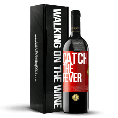 «Catch the fever» Edición RED MBE Reserva