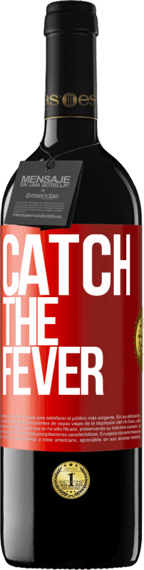 39,95 € Spedizione Gratuita | Vino rosso Edizione RED MBE Riserva Catch the fever Etichetta Rossa. Etichetta personalizzabile Riserva 12 Mesi Raccogliere 2016 Tempranillo