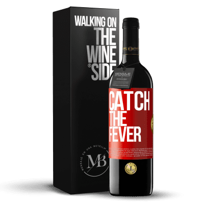 «Catch the fever» Edizione RED MBE Riserva