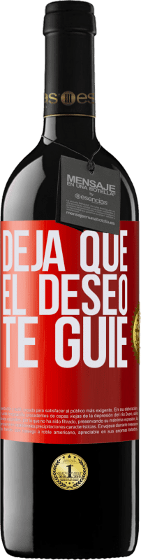 39,95 € Envío gratis | Vino Tinto Edición RED MBE Reserva Deja que el deseo te guíe Etiqueta Roja. Etiqueta personalizable Reserva 12 Meses Cosecha 2015 Tempranillo