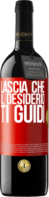 39,95 € Spedizione Gratuita | Vino rosso Edizione RED MBE Riserva Lascia che il desiderio ti guidi Etichetta Rossa. Etichetta personalizzabile Riserva 12 Mesi Raccogliere 2016 Tempranillo