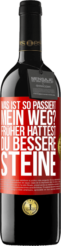 39,95 € Kostenloser Versand | Rotwein RED Ausgabe MBE Reserve Was ist so passiert, mein Weg? Früher hattest du bessere Steine Rote Markierung. Anpassbares Etikett Reserve 12 Monate Ernte 2015 Tempranillo