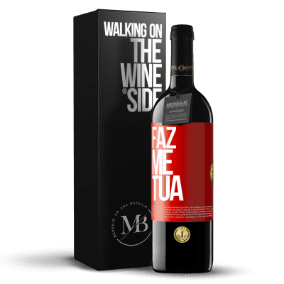 «Faz me tua» Edição RED MBE Reserva