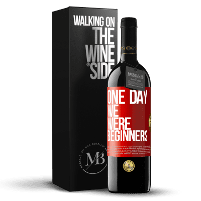 «One day we were beginners» RED Edition MBE Reserve