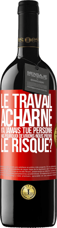 39,95 € Envoi gratuit | Vin rouge Édition RED MBE Réserve Le travail acharné n'a jamais tué personne, mais pourquoi devrions-nous prendre le risque? Étiquette Rouge. Étiquette personnalisable Réserve 12 Mois Récolte 2015 Tempranillo