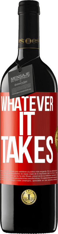 39,95 € 送料無料 | 赤ワイン REDエディション MBE 予約する Whatever it takes 赤いタグ. カスタマイズ可能なラベル 予約する 12 月 収穫 2016 Tempranillo