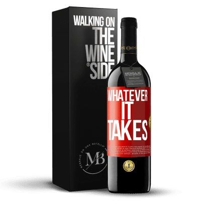 «Whatever it takes» Edición RED MBE Reserva