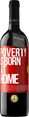 39,95 € Free Shipping | Red Wine RED Edition MBE Reserve Poverty is born at home Red Label. Customizable label Reserve 12 Months Harvest 2016 Tempranillo