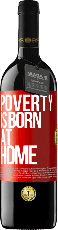 39,95 € 送料無料 | 赤ワイン REDエディション MBE 予約する 貧困は家庭で生まれる 赤いタグ. カスタマイズ可能なラベル 予約する 12 月 収穫 2014 Tempranillo