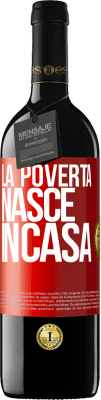 39,95 € Spedizione Gratuita | Vino rosso Edizione RED MBE Riserva La povertà nasce in casa Etichetta Rossa. Etichetta personalizzabile Riserva 12 Mesi Raccogliere 2014 Tempranillo