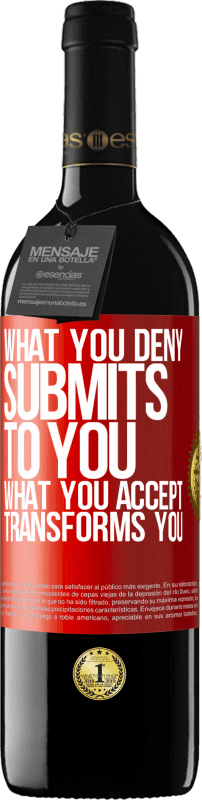 39,95 € 送料無料 | 赤ワイン REDエディション MBE 予約する あなたが拒否するものはあなたに提出します。あなたが受け入れるものはあなたを変えます 赤いタグ. カスタマイズ可能なラベル 予約する 12 月 収穫 2016 Tempranillo