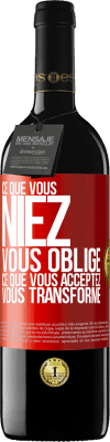 39,95 € Envoi gratuit | Vin rouge Édition RED MBE Réserve Ce que vous niez, vous oblige. Ce que vous acceptez, vous transforme Étiquette Rouge. Étiquette personnalisable Réserve 12 Mois Récolte 2014 Tempranillo