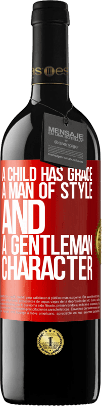 39,95 € Free Shipping | Red Wine RED Edition MBE Reserve A child has grace, a man of style and a gentleman, character Red Label. Customizable label Reserve 12 Months Harvest 2014 Tempranillo