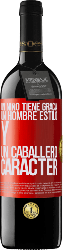 39,95 € Envío gratis | Vino Tinto Edición RED MBE Reserva Un niño tiene gracia, un hombre estilo y un caballero, carácter Etiqueta Roja. Etiqueta personalizable Reserva 12 Meses Cosecha 2015 Tempranillo