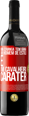 39,95 € Envio grátis | Vinho tinto Edição RED MBE Reserva Uma criança tem graça, um homem de estilo e um cavalheiro, caráter Etiqueta Vermelha. Etiqueta personalizável Reserva 12 Meses Colheita 2015 Tempranillo