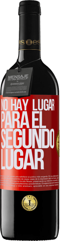 39,95 € Envío gratis | Vino Tinto Edición RED MBE Reserva No hay lugar para el segundo lugar Etiqueta Roja. Etiqueta personalizable Reserva 12 Meses Cosecha 2015 Tempranillo