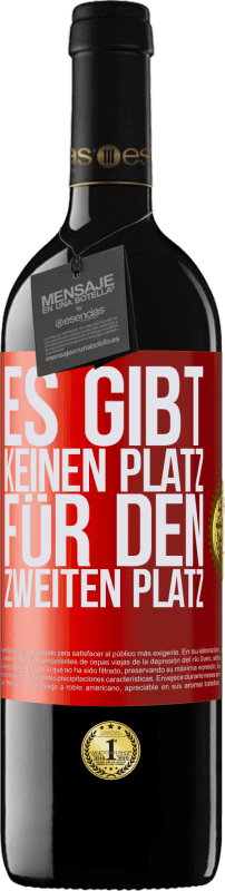 39,95 € Kostenloser Versand | Rotwein RED Ausgabe MBE Reserve Es gibt keinen Platz für den zweiten Platz Rote Markierung. Anpassbares Etikett Reserve 12 Monate Ernte 2015 Tempranillo