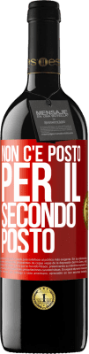 39,95 € Spedizione Gratuita | Vino rosso Edizione RED MBE Riserva Non c'è posto per il secondo posto Etichetta Rossa. Etichetta personalizzabile Riserva 12 Mesi Raccogliere 2014 Tempranillo