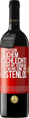 39,95 € Kostenloser Versand | Rotwein RED Ausgabe MBE Reserve Jeder Person jeglichem GESCHLECHTS geben wir mit jedem Glas dieses Weins eine Tapa KOSTENLOS Rote Markierung. Anpassbares Etikett Reserve 12 Monate Ernte 2014 Tempranillo