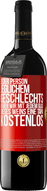 39,95 € Kostenloser Versand | Rotwein RED Ausgabe MBE Reserve Jeder Person jeglichem GESCHLECHTS geben wir mit jedem Glas dieses Weins eine Tapa KOSTENLOS Rote Markierung. Anpassbares Etikett Reserve 12 Monate Ernte 2015 Tempranillo