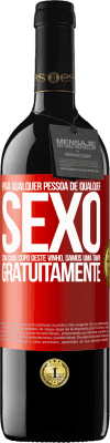 39,95 € Envio grátis | Vinho tinto Edição RED MBE Reserva Para qualquer pessoa de qualquer sexo com cada copo deste vinho, damos uma tampa GRATUITAMENTE Etiqueta Vermelha. Etiqueta personalizável Reserva 12 Meses Colheita 2015 Tempranillo