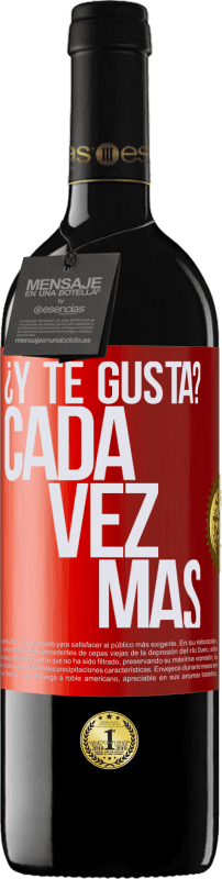 39,95 € Envío gratis | Vino Tinto Edición RED MBE Reserva ¿Y te gusta? Cada vez más Etiqueta Roja. Etiqueta personalizable Reserva 12 Meses Cosecha 2015 Tempranillo