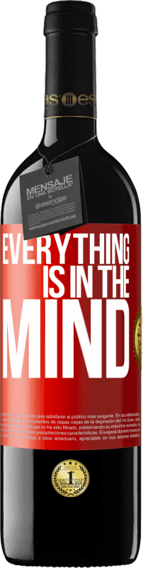 39,95 € Free Shipping | Red Wine RED Edition MBE Reserve Everything is in the mind Red Label. Customizable label Reserve 12 Months Harvest 2015 Tempranillo