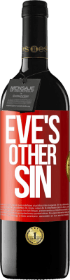39,95 € Free Shipping | Red Wine RED Edition MBE Reserve Eve's other sin Red Label. Customizable label Reserve 12 Months Harvest 2014 Tempranillo