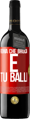 39,95 € Spedizione Gratuita | Vino rosso Edizione RED MBE Riserva Roma che brucia e tu balli Etichetta Rossa. Etichetta personalizzabile Riserva 12 Mesi Raccogliere 2014 Tempranillo