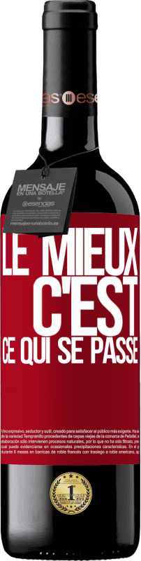 39,95 € Envoi gratuit | Vin rouge Édition RED MBE Réserve Le mieux c'est ce qui se passe Étiquette Rouge. Étiquette personnalisable Réserve 12 Mois Récolte 2015 Tempranillo