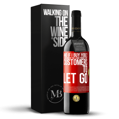 «and if I buy you 2 in how much you leave them to me? Customers to let go» RED Edition MBE Reserve