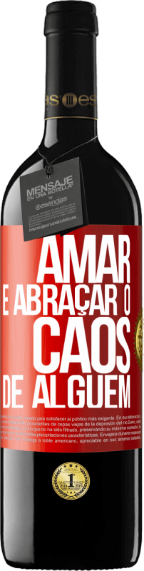 39,95 € Envio grátis | Vinho tinto Edição RED MBE Reserva Amar é abraçar o caos de alguém Etiqueta Vermelha. Etiqueta personalizável Reserva 12 Meses Colheita 2015 Tempranillo