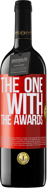 39,95 € Kostenloser Versand | Rotwein RED Ausgabe MBE Reserve The one with the awards Rote Markierung. Anpassbares Etikett Reserve 12 Monate Ernte 2015 Tempranillo