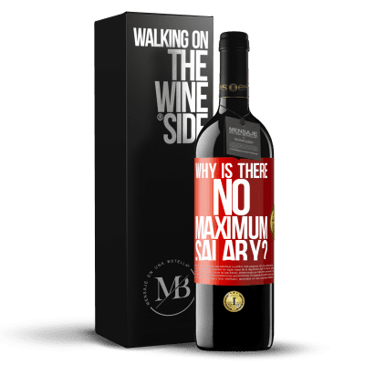 «why is there no maximum salary?» RED Edition MBE Reserve