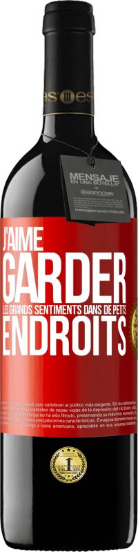 39,95 € Envoi gratuit | Vin rouge Édition RED MBE Réserve J'aime garder les grands sentiments dans de petits endroits Étiquette Rouge. Étiquette personnalisable Réserve 12 Mois Récolte 2015 Tempranillo