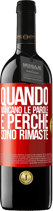 39,95 € Spedizione Gratuita | Vino rosso Edizione RED MBE Riserva Quando mancano le parole, è perché sono rimaste Etichetta Rossa. Etichetta personalizzabile Riserva 12 Mesi Raccogliere 2015 Tempranillo