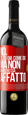 39,95 € Spedizione Gratuita | Vino rosso Edizione RED MBE Riserva No, se so già come dici, ma non mi interessa affatto Etichetta Rossa. Etichetta personalizzabile Riserva 12 Mesi Raccogliere 2014 Tempranillo