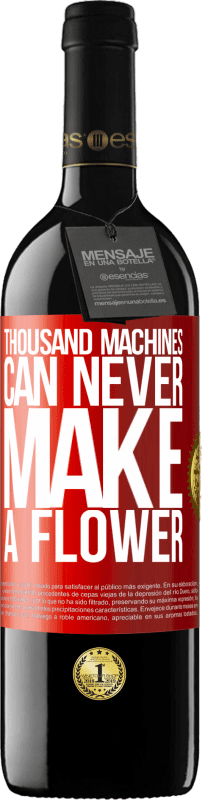 39,95 € 免费送货 | 红酒 RED版 MBE 预订 一千台机器永远无法开花 红色标签. 可自定义的标签 预订 12 个月 收成 2014 Tempranillo