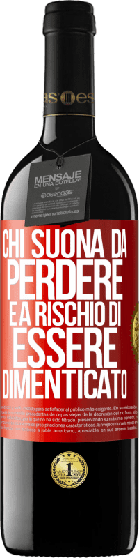 39,95 € Spedizione Gratuita | Vino rosso Edizione RED MBE Riserva Chi suona da perdere è a rischio di essere dimenticato Etichetta Rossa. Etichetta personalizzabile Riserva 12 Mesi Raccogliere 2015 Tempranillo