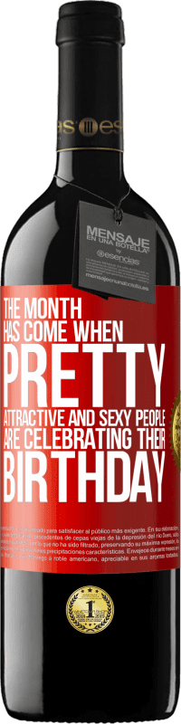 39,95 € 送料無料 | 赤ワイン REDエディション MBE 予約する 可愛くて魅力的でセクシーな人々が誕生日を祝う月が来ました 赤いタグ. カスタマイズ可能なラベル 予約する 12 月 収穫 2014 Tempranillo