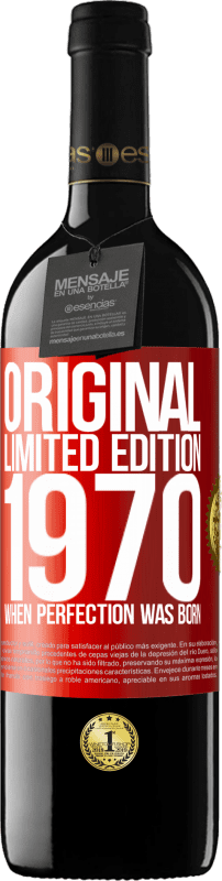 39,95 € Free Shipping | Red Wine RED Edition MBE Reserve Original. Limited edition. 1970. When perfection was born Red Label. Customizable label Reserve 12 Months Harvest 2015 Tempranillo