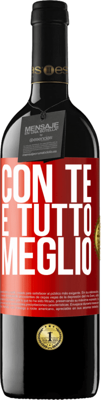 39,95 € Spedizione Gratuita | Vino rosso Edizione RED MBE Riserva Con te è tutto meglio Etichetta Rossa. Etichetta personalizzabile Riserva 12 Mesi Raccogliere 2015 Tempranillo