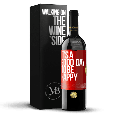 «It's a good day to be happy» RED Edition MBE Reserve