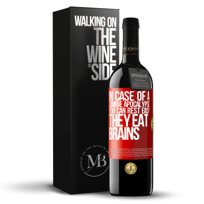 «In case of a zombie apocalypse, you can rest easy, they eat brains» RED Edition MBE Reserve