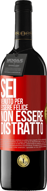 39,95 € Spedizione Gratuita | Vino rosso Edizione RED MBE Riserva Sei venuto per essere felice, non essere distratto Etichetta Rossa. Etichetta personalizzabile Riserva 12 Mesi Raccogliere 2015 Tempranillo