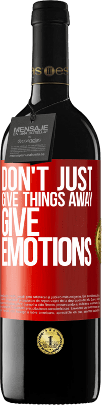 39,95 € Free Shipping | Red Wine RED Edition MBE Reserve Don't just give things away, give emotions Red Label. Customizable label Reserve 12 Months Harvest 2014 Tempranillo