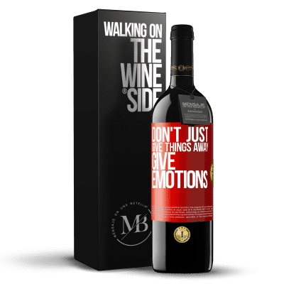 «Don't just give things away, give emotions» RED Edition MBE Reserve